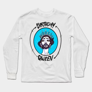 Birthday Qween Design Long Sleeve T-Shirt